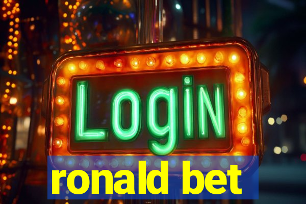 ronald bet